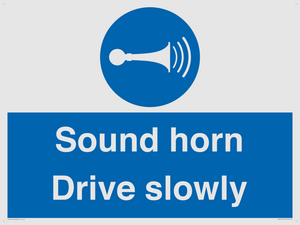 Sound horn Drive slowly